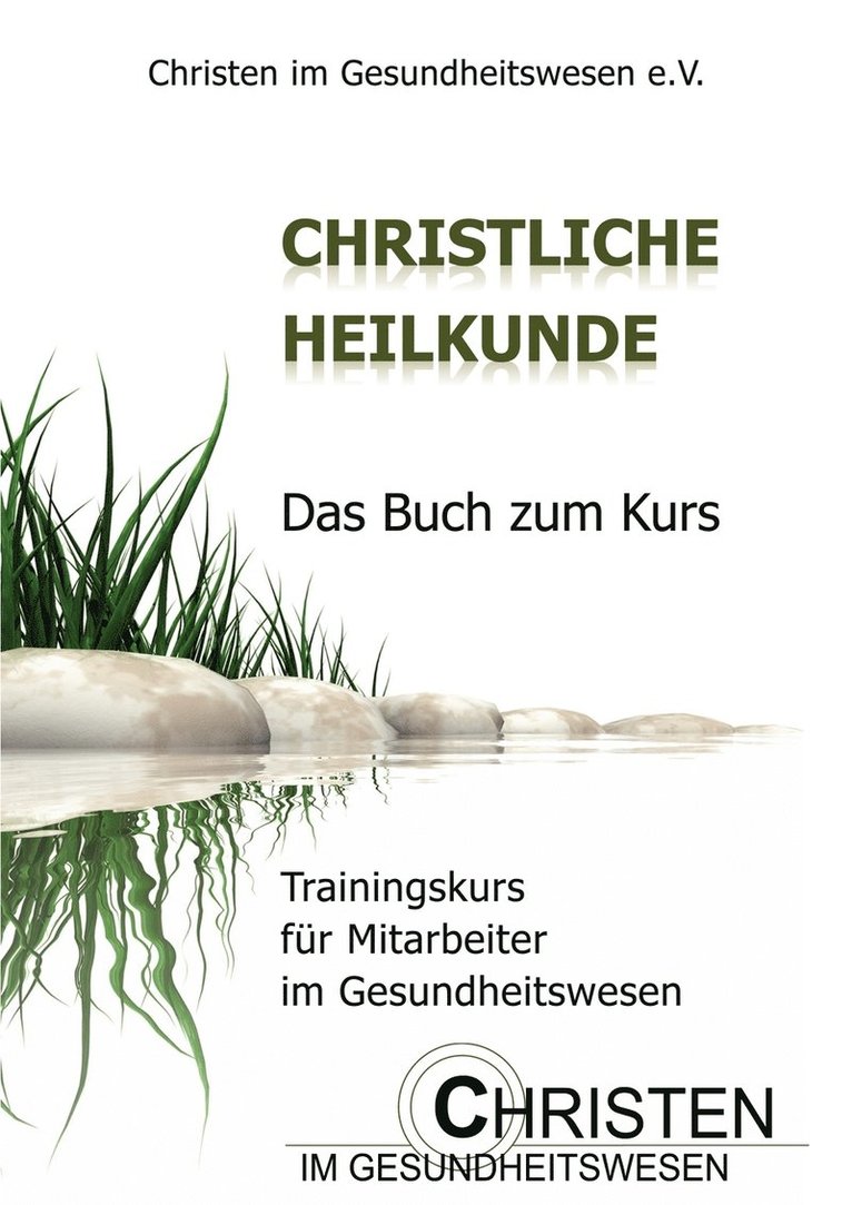 Christliche Heilkunde 1