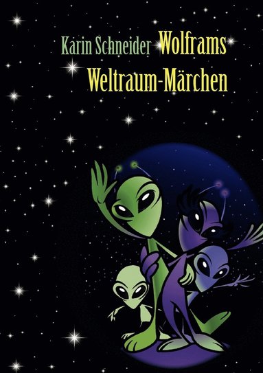 bokomslag Wolframs Weltraum-Märchen