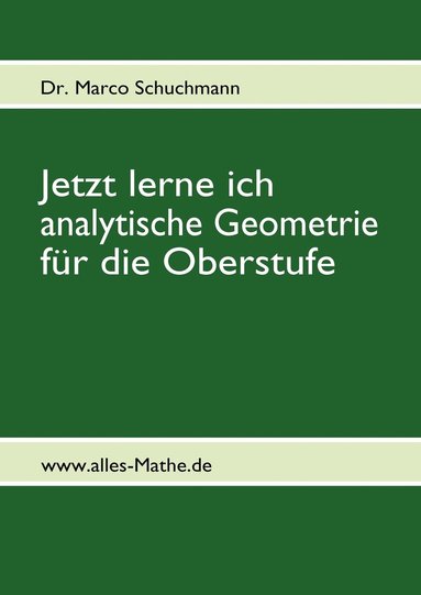 bokomslag Jetzt lerne ich analytische Geometrie fr die Oberstufe