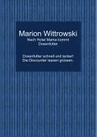 Marion Wittrowski - Nach Hotel Mama kommt Dosenfutter, Häftad