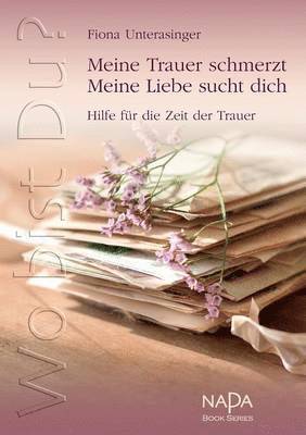 Fiona Tiersen - Wo bist Du? Meine Trauer schmerzt. Meine Liebe sucht dich, Häftad