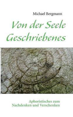 bokomslag Von der Seele Geschriebenes