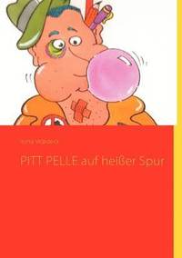 bokomslag PITT PELLE auf heißer Spur