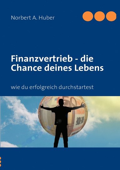 bokomslag Finanzvertrieb - die Chance deines Lebens