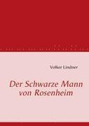 Volker Lindner - Der Schwarze Mann von Rosenheim, Häftad