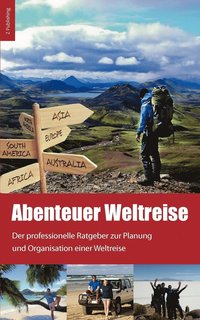 bokomslag Abenteuer Weltreise - Erfll dir deinen Traum!