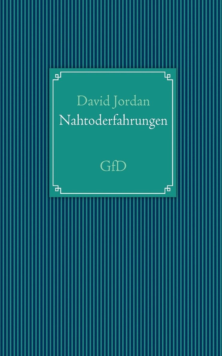 Nahtoderfahrungen 1