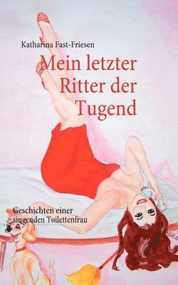 Mein letzter Ritter der Tugend 1