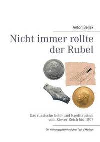 bokomslag Nicht immer rollte der Rubel