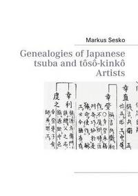 bokomslag Genealogies of Japanese tsuba and ts-kink Artists