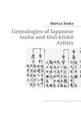 Genealogies of Japanese tsuba and ts-kink Artists 1