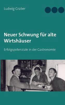 bokomslag Neuer Schwung für alte Wirtshäuser