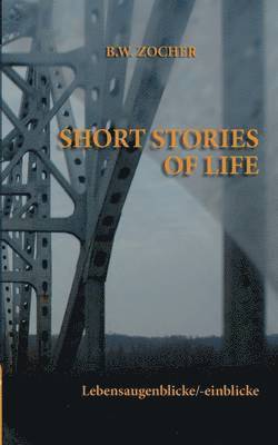Bernd W Zocher, Bernd W. Zocher - Short Stories of Life, Häftad