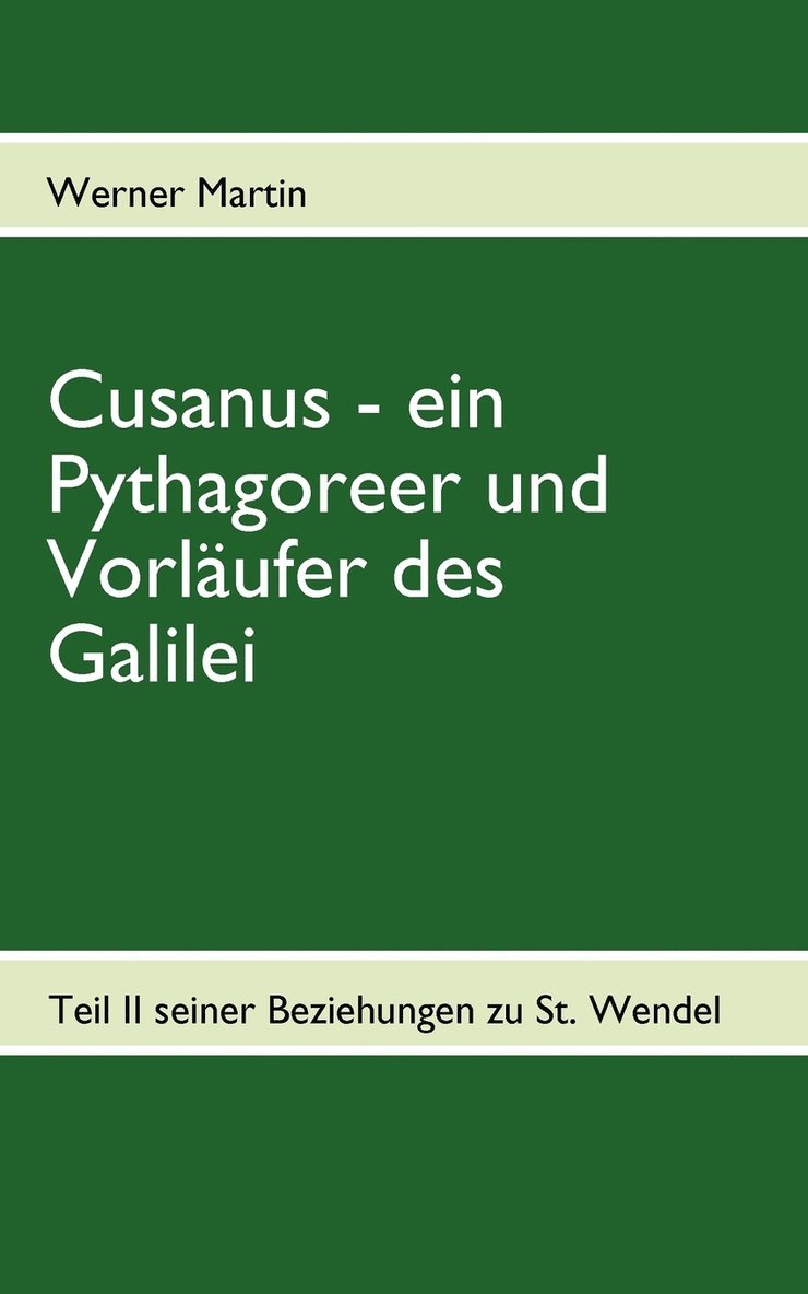 Werner Martin - Cusanus - ein Pythagoreer und Vorläufer des Galilei, Häftad