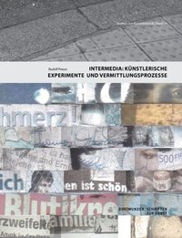 bokomslag Intermedia: Künstlerische Experimente und Vermittlungsprozesse