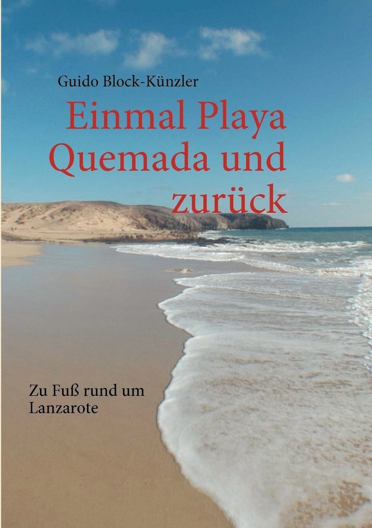 Einmal Playa Quemada und zurück
