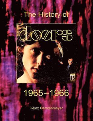 Heinz Gerstenmeyer - Doors. The History Of The Doors 1965-1966, Häftad