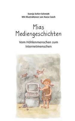 Mias Mediengeschichten 1