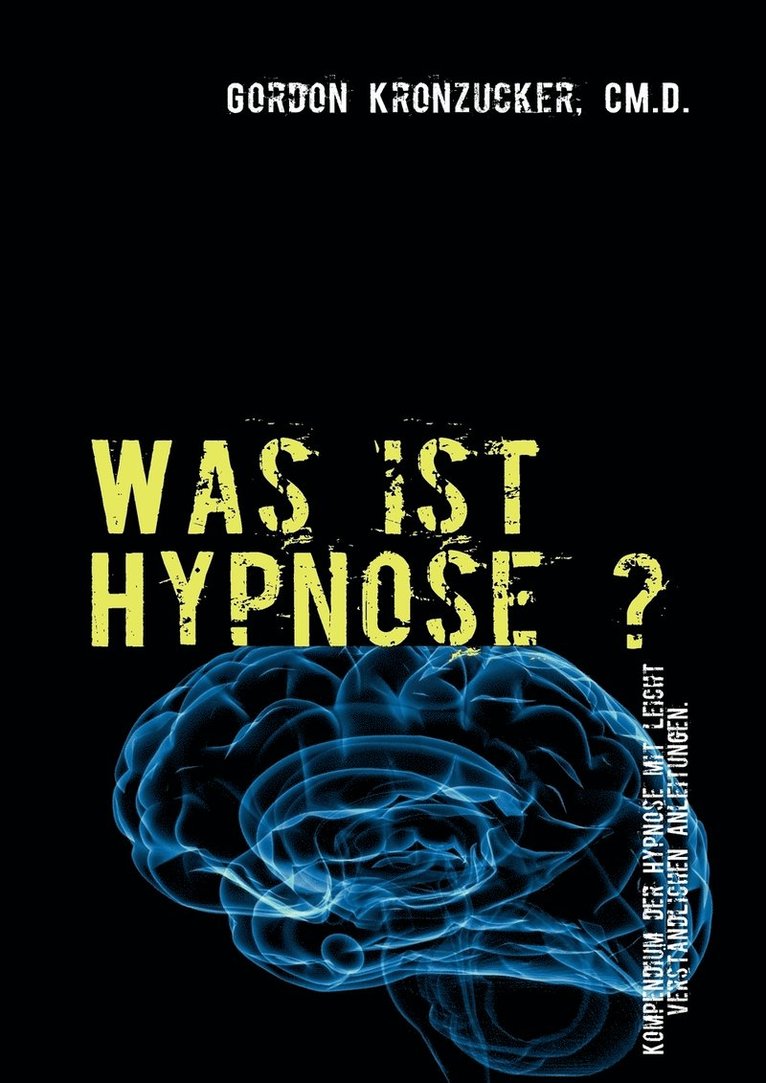 Was ist Hypnose ? 1