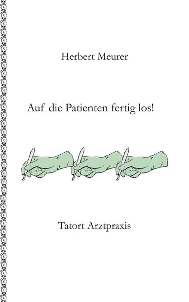 bokomslag Auf die Patienten fertig los!