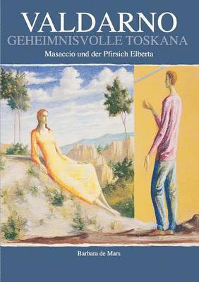 Barbara De Mars - Valdarno geheimnisvolle Toskana, Häftad