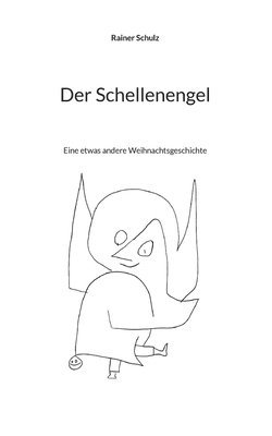 Rainer Schulz - Schellenengel, Häftad