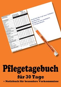 bokomslag Pflegetagebuch fr 30 Tage - inkl. Notizbuch