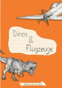 bokomslag Dinos & Flugzeuge