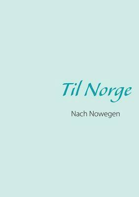 bokomslag Til Norge
