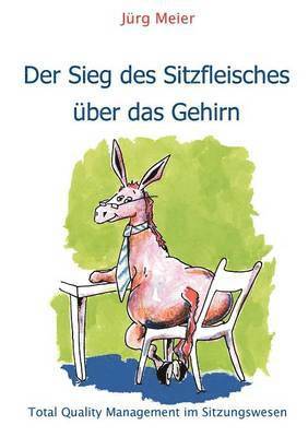 Sieg des Sitzfleisches über das Gehirn