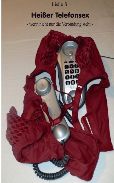 bokomslag Heißer Telefonsex