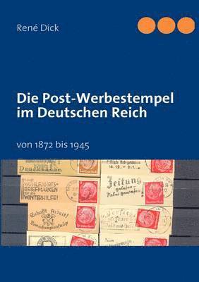 René Dick, René - Post-Werbestempel im Deutschen Reich, Häftad