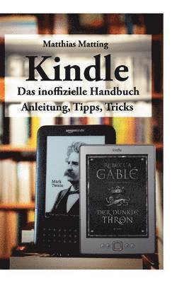 Kindle - das inoffizielle Handbuch