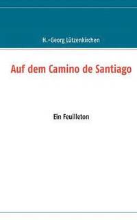 bokomslag Auf dem Camino de Santiago
