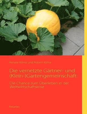 bokomslag vernetzte Gärtner- und (Klein-)Gartengemeinschaft