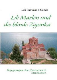 bokomslag Lili Marlen und die blinde Ziganka