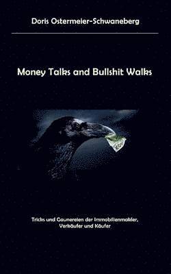 bokomslag Money Talks and Bullshit Walks