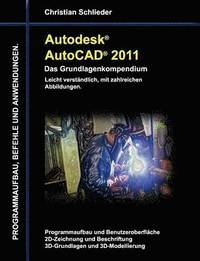 bokomslag Autodesk AutoCAD 2011 - Das Grundlagenkompendium