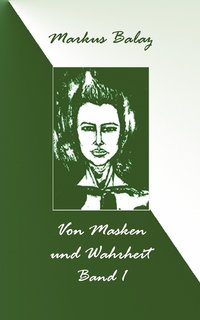 bokomslag Von Masken und Wahrheit 1