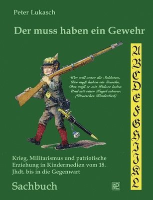 Der muss haben ein Gewehr 1