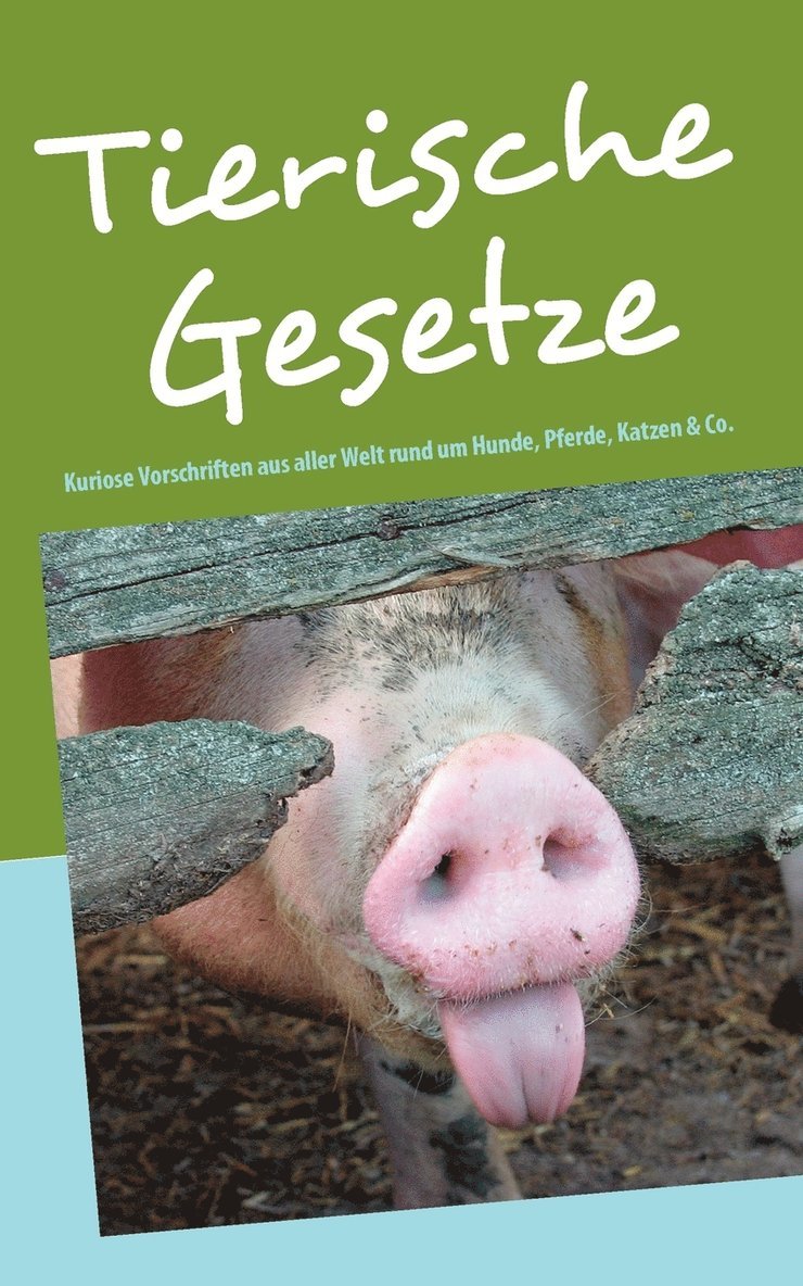 Tierische Gesetze 1