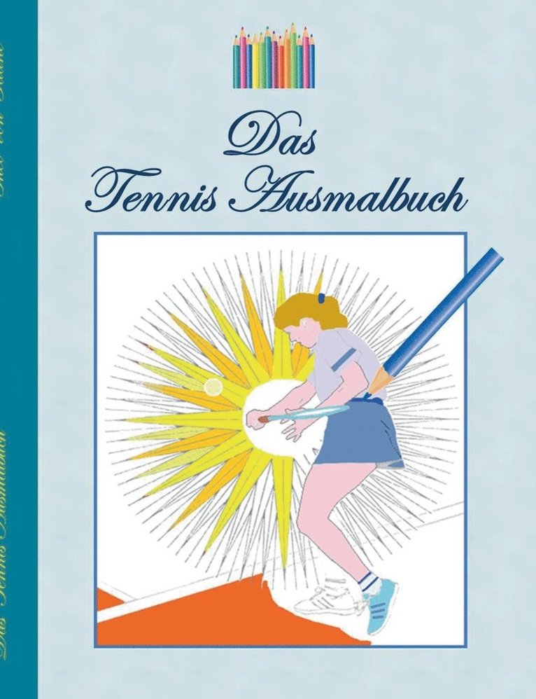 Das Tennis Ausmalbuch 1