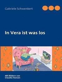 bokomslag In Vera Ist Was Los