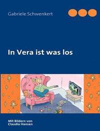 bokomslag In Vera ist was los