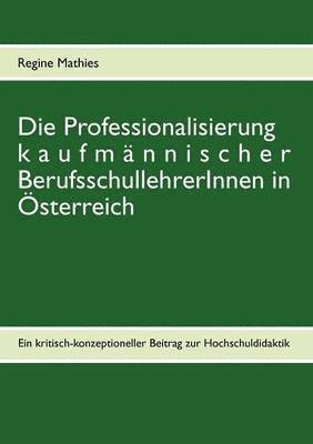 Professionalisierung kaufmännischer BerufsschullehrerInnen in Österreich