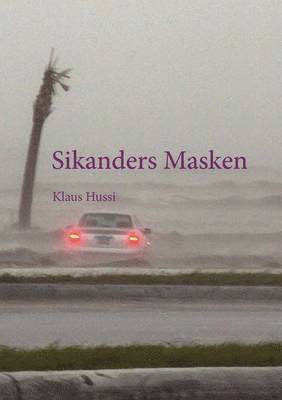 Sikanders Masken 1