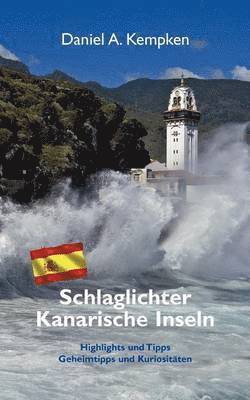 Daniel A Kempken, Daniel A. Kempken - Schlaglichter Kanarische Inseln, Häftad