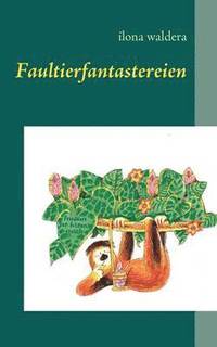 bokomslag Faultierfantastereien