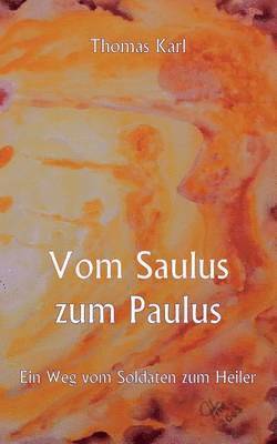 bokomslag Vom Saulus zum Paulus