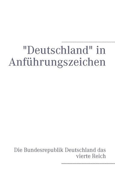 bokomslag "Deutschland" in Anführungszeichen